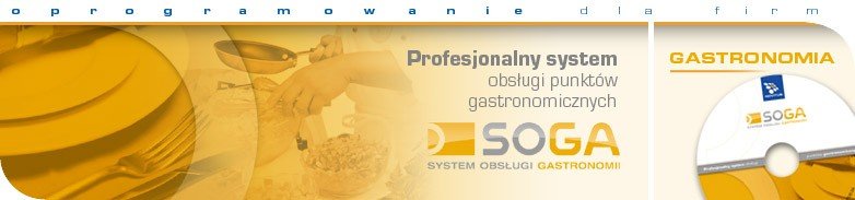 SOGA – profesjonalny system obsługi punktów gastronomicznych